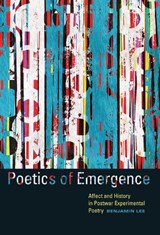 Poetics of Emergence - Benjamin Lee - 9781609386979