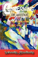 Concerning the Spiritual in Art - Wassily Kandinsky - 9781609420017