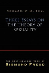 Three Essays On The Theory Of Sexuality - Sigmund Freud - 9781609420871