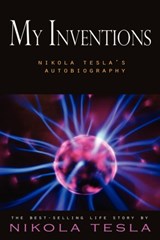 My Inventions - Nikola Tesla - 9781609421793