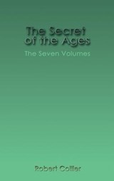 The Secret of the Ages - Robert Collier - 9781609422349