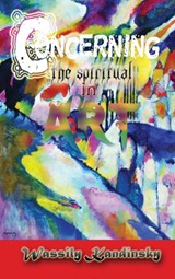 Concerning the Spiritual in Art - Wassily Kandinsky - 9781609423308