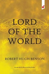 Lord of the World - BENSON,  Robert Hugh - 9781609441036