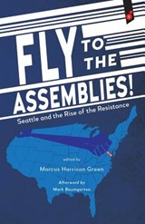 Fly to the Assemblies! - Marcus Harrison Green - 9781609441166