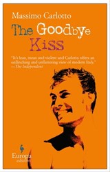 The Goodbye Kiss - Massimo Carlotto - 9781609450250