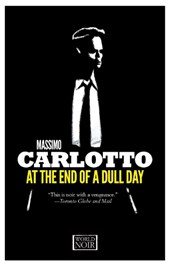 Carlotto, M: At The End Of A Dull Day