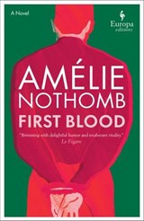 First Blood - Amélie Nothomb - 9781609458454
