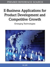 E-Business Applications for Product Development and Competitive Growth - In Lee - 9781609601324
