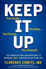 Keep It Up - COMITE,  Florence, M.D. - 9781609611019