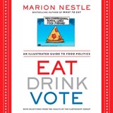 Eat Drink Vote - Marion Nestle - 9781609615871