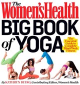 The Women's Health Big Book of Yoga - BUDIG,  Kathryn ; Editors of Women's Health Maga - 9781609618391