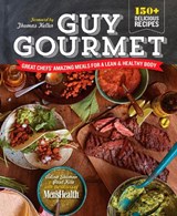 Guy Gourmet - Adina Steiman ; Paul Kita ; Editors of Men's Health Magazi - 9781609619794