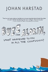 Buzz Aldrin, What Happened to You in All the Confusion? - HARSTAD,  Johan - 9781609801359