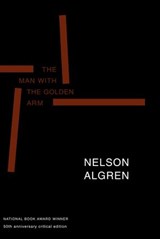 The Man with the Golden Arm - Nelson Algren ; Kurt Vonnegut ; Studs Terkel - 9781609803599