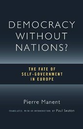 Manent, P: Democracy without Nations?
