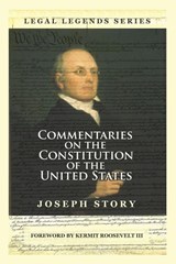 Commentaries on the Constitution of the United States - Joseph Story - 9781610278089