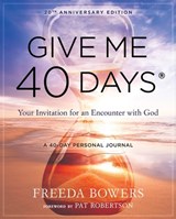 Give Me 40 Days: A Reader's 40 Day Personal Journey - Freeda Bowers - 9781610362511