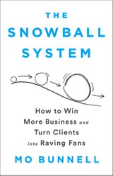 The Snowball System - Mo Bunnell - 9781610399609