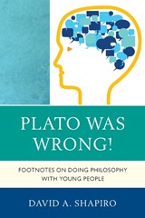 Plato Was Wrong! - David Shapiro - 9781610486194