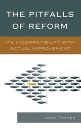 The Pitfalls of Reform - TANNER,  John - 9781610489225