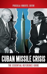 Cuban Missile Crisis - PRISCILLA (CITY UNIVERSITY OF MACAU,  China) Roberts - 9781610690652