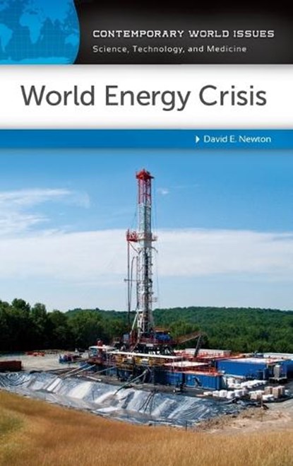 World Energy Crisis, DAVID E. (INDEPENDENT SCHOLAR,  USA) Newton - Gebonden - 9781610691475