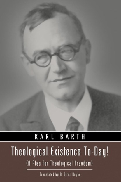 Theological Existence To-Day!, BARTH,  Karl - Paperback - 9781610975728