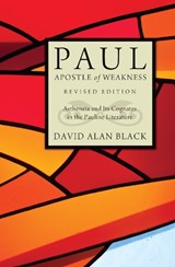 Paul, Apostle of Weakness - David Alan Black - 9781610976039