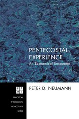 Pentecostal Experience - Peter D. Neumann - 9781610976923