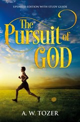 The Pursuit of God - A W Tozer - 9781611047097