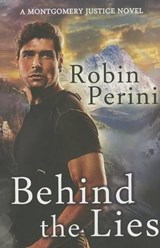 Behind the Lies - Robin Perini - 9781611098853