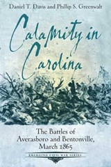 Calamity in Carolina - Daniel T. Davis ; Phillip S. Greenwalt - 9781611212457