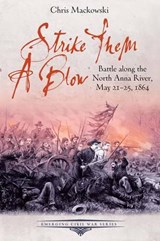 Strike Them a Blow - Chris Mackowski - 9781611212549