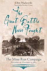The Great Battle Never Fought - Chris Mackowski - 9781611214079