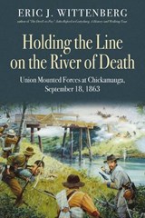 Holding the Line on the River of Death - Eric Wittenberg - 9781611214307