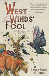 West Wind's Fool - Laura Anne Gilman - 9781611387728
