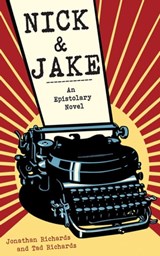 Nick and Jake - Jonathan Richards ; Tad Richards - 9781611458282