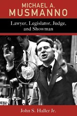 Michael A. Musmanno - John S. Haller Jr. - 9781611463552