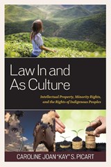 Law In and As Culture - Caroline Joan "Kay" S. Picart - 9781611477238