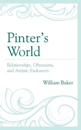Pinter's World - William Baker - 9781611479331
