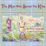 The Man Who Saved the King - Betty Turnbull - 9781611530049