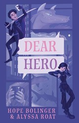 Dear Hero - Alyssa Roat ; Hope Bolinger - 9781611535518