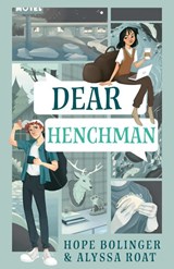 Dear Henchman - Alyssa Roat ; Hope Bolinger - 9781611535877
