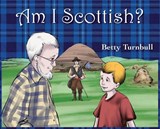 Am I Scottish? - Betty Turnbull - 9781611537703
