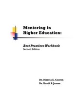 Mentoring in Higher Education - Marcia E Canton; David P James - 9781611700596