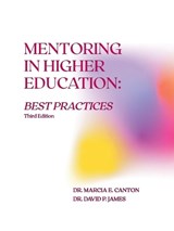Mentoring in Higher Education - Marcia E Canton ; David P James - 9781611703344