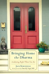 Bringing Home the Dharma - KORNFIELD,  Jack - 9781611800500