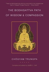 The Bodhisattva Path of Wisdom and Compassion (volume 2) - Chogyam Trungpa - 9781611801057