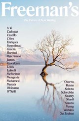Freeman's: the future of new writing - john freeman - 9781611855135