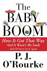 The Baby Boom - P. J. O'Rourke - 9781611855586